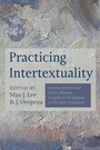 Cover: Practicing Intertextuality - Wipf and Stock Publishers