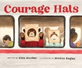 Cover: Courage Hats - Chronicle Books LLC