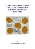 Cover: Turkey Ottoman Empire Military Censorship During World War 1 1914-1918 - Anchor Print Group Ltd