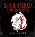 Cover: Slaughtered Nursery Rhymes - Leschenault Press