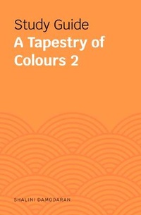 Enlarge image Cover: Study Guides: A Tapestry of Colours 2 - Marshall Cavendish Editions