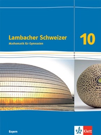Abbildung von: Lambacher Schweizer Mathematik 10. Ausgabe Bayern - Klett