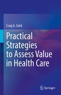 Abbildung von: Practical Strategies to Assess Value in Health Care - Springer