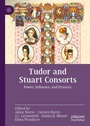 Cover: Tudor and Stuart Consorts - Palgrave Macmillan