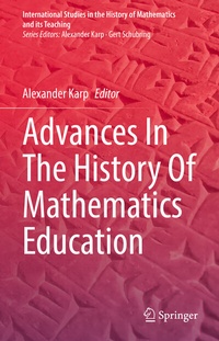 Enlarge image Cover: Advances In The History Of Mathematics Education - Springer