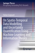 Cover: On Spatio-Temporal Data Modelling and Uncertainty Quantification Using Machine Learning and Information Theory - Springer