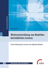 Abbildung von: Weiterentwicklung von Modellen betrieblichen Lernens - wbv Media