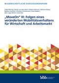 Cover: "MoveOn" III: Folgen eines ver&auml;nderten Mobilit&auml;tsverhaltens f&uuml;r Wirtschaft und Arbeitsmarkt - Verlag Barbara Budrich