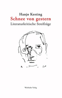 Enlarge image Cover: Schnee von gestern - Wehrhahn Verlag