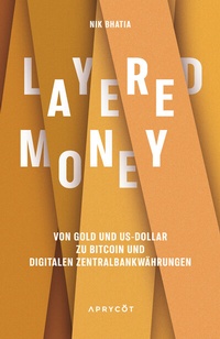 Abbildung von: Layered Money - Aprycot Media