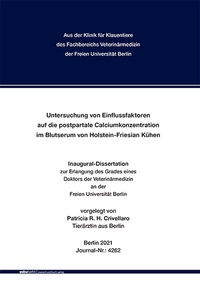 Abbildung von: Untersuchung von Einflussfaktoren auf die postpartale Calciumkonzentration im Blutserum von Holstein-Friesian Kühen - Mensch & Buch