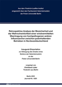 Abbildung von: Retrospektive Analyse der Biosicherheit und der Wahrscheinlichkeit einer windvermittelten Übertragung von hochpathogenen aviären Influenzaviren zwischen putenhaltenden Betrieben in Nordwestdeutschland - Mensch & Buch