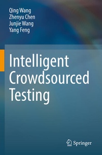 Enlarge image Cover: Intelligent Crowdsourced Testing - Springer