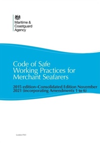 Abbildung von: Code of Safe Working Practices for Merchant Seafarers - The Stationery Office Ltd