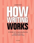 Cover: How Writing Works - Oxford University Press Inc