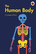 Cover: A Ladybird Book: The Human Body - Ladybird