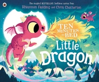 Enlarge image Cover: Ten Minutes to Bed: Little Dragon - Ladybird
