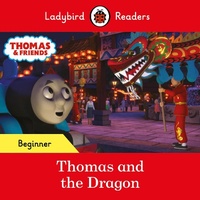 Abbildung von: Ladybird Readers Beginner Level - Thomas the Tank Engine - Thomas and the Dragon (ELT Graded Reader) - Ladybird