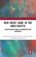 Cover: New Great Game in the Indo-Pacific - Routledge India
