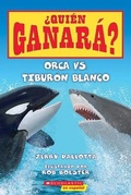 Cover: Orca vs. Tiburon Blanco - Scholastic en Espanol