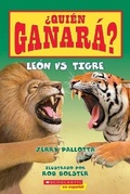 Cover: ?Quien Ganara? Leon vs. Tigre - Scholastic en Espanol