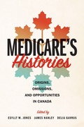 Cover: Medicare's Histories - University of Manitoba Press