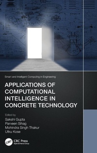 Enlarge image Cover: Applications of Computational Intelligence in Concrete Technology - CRC Press