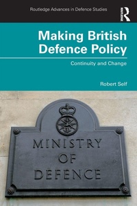 Enlarge image Cover: Making British Defence Policy - Routledge