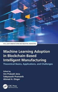 Abbildung von: Machine Learning Adoption in Blockchain-Based Intelligent Manufacturing - CRC Press