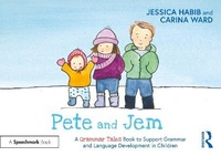 Abbildung von: Pete and Jem: A Grammar Tales Book to Support Grammar and Language Development in Children - Routledge
