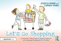 Abbildung von: Let's Go Shopping: A Grammar Tales Book to Support Grammar and Language Development in Children - Routledge