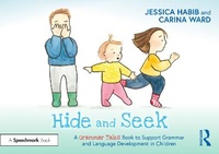 Abbildung von: Hide and Seek: A Grammar Tales Book to Support Grammar and Language Development in Children - Routledge