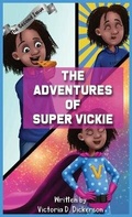 Cover: The Adventures of Super Vickie The Second Issue - IngramSpark
