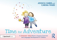 Abbildung von: Time for Adventure: A Grammar Tales Book to Support Grammar and Language Development in Children - Routledge