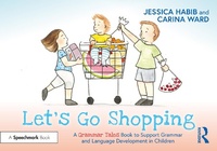 Abbildung von: Let's Go Shopping: A Grammar Tales Book to Support Grammar and Language Development in Children - Routledge