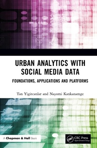 Enlarge image Cover: Urban Analytics with Social Media Data - CRC Press