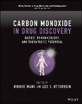 Cover: Carbon Monoxide in Drug Discovery - Basics, Pharmacology, and Therapeutic Potential - Wiley