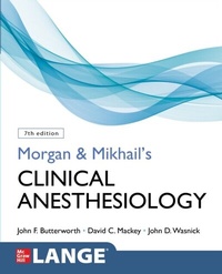 Abbildung von: Morgan and Mikhail's Clinical Anesthesiology, Seventh Edition - McGraw Hill LLC