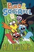 Cover: Bird & Squirrel All Together: A Graphic Novel (Bird & Squirrel #7) - Scholastic US