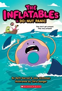 Enlarge image Cover: The Inflatables in Do-Nut Panic! (the Inflatables #3) - Scholastic US