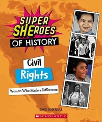 Enlarge image Cover: Civil Rights: Women Who Made a Difference (Super Sheroes of History) - C. Press/F. Watts Trade