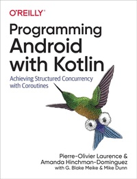 Enlarge image Cover: Programming Android with Kotlin - O'Reilly