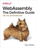 Cover: WebAssembly: The Definitive Guide - O'Reilly