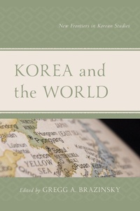 Enlarge image Cover: Korea and the World - Lexington Books