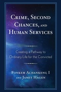 Cover: Crime, Second Chances, and Human Services - Lexington Books