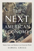 Cover: The Next American Economy - Encounter Books