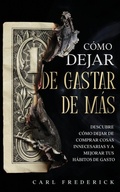 Cover: Como Dejar de Gastar de Mas - Silvia Domingo