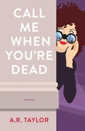 Cover: Call Me When You're Dead - She Writes Press