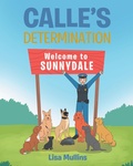 Cover: Calle's Determination - Page Publishing, Inc.