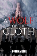 Cover: A Wolf of the Cloth - Page Publishing Inc.